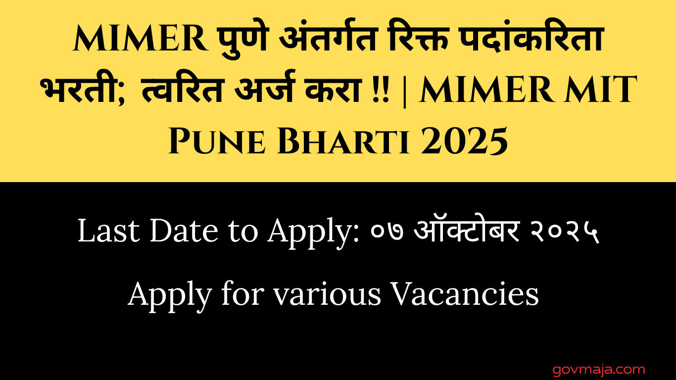 MIMER Pune Vacancy 2025: Apply Now for Multiple Posts at MIMER MIT Pune Recruitment