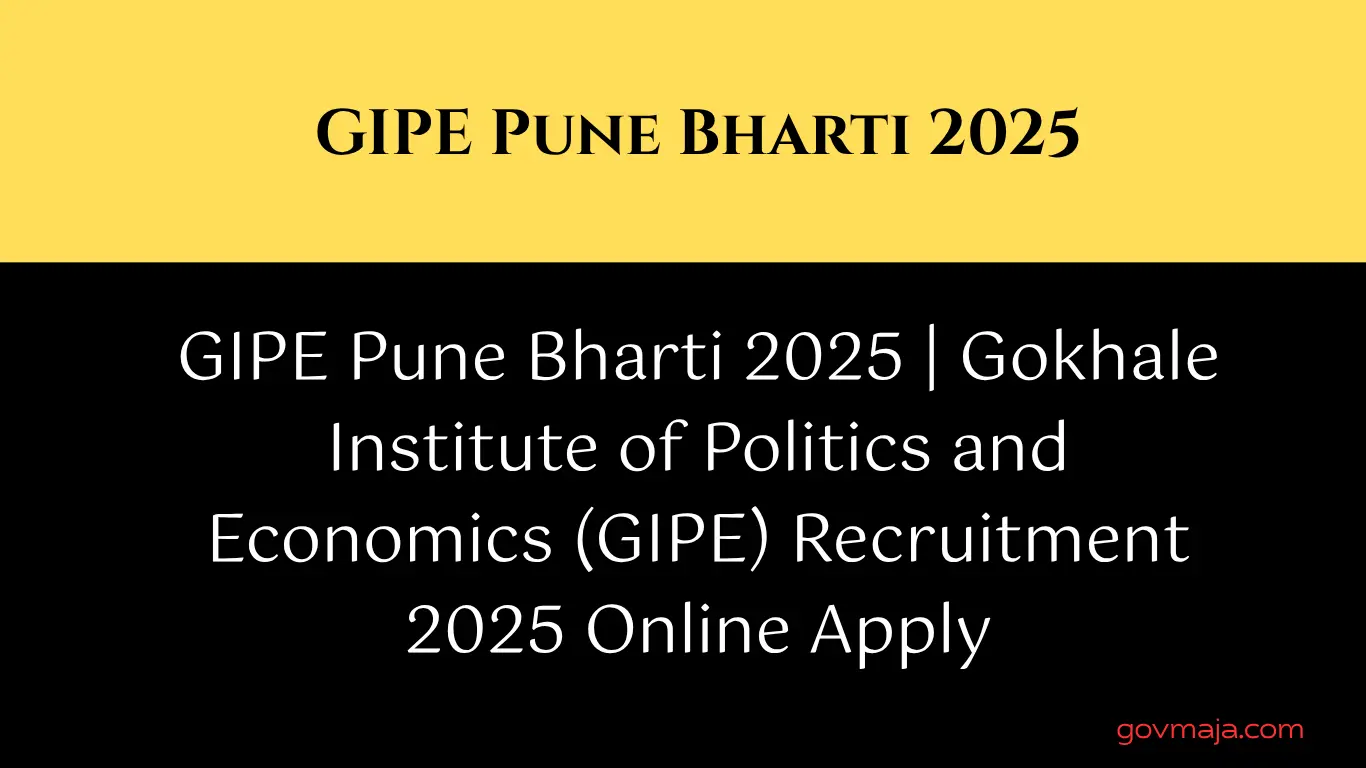 GIPE Pune Bharti 2025 | Gokhale Institute of Politics and Economics (GIPE) Recruitment 2025 Online Apply